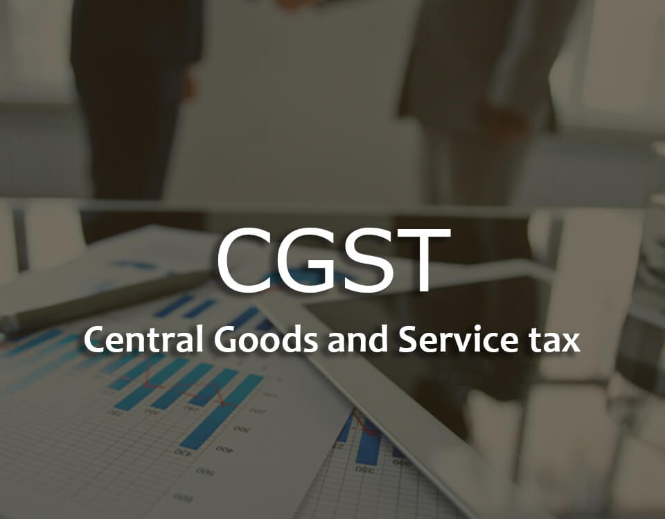 the-central-goods-and-services-tax-act-finsights-solutions